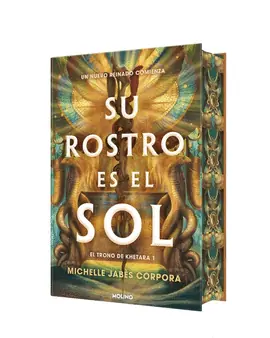 SU ROSTRO ES EL SOL (EL TRONO DE KHETARA 1) Hecho A Mano