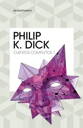 Rebajas CUENTOS COMPLETOS I(PHILIP K. DICK )