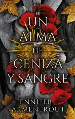 UN ALMA DE CENIZA Y SANGRE (SAGA DE SANGRE Y CENIZAS 5) Moderno