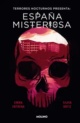 Solo Por Tiempo Limitado TERRORES NOCTURNOS PRESENTA: ESPAÑA MISTERIOSA