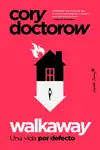 Súper Precio WALKAWAY (LA VIDA POR DEFECTO)