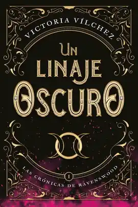 UN LINAJE OSCURO (SAGA LAS CRÓNICAS DE RAVENSWOOD I) Precio Económico