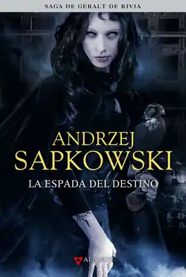 SAGA DE GERALT DE RIVIA 2: LA ESPADA DEL DESTINO Hecho A Mano