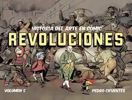 Stock Limitado HISTORIA DEL ARTE EN CÓMIC 5: REVOLUCIONES