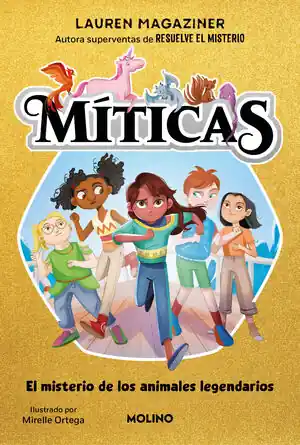 MÍTICAS 1 - EL MISTERIO DE LOS ANIMALES LEGENDARIOS Precio De Oferta