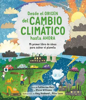 DESDE EL ORIGEN DEL CAMBIO CLIMÁTICO HASTA AHORA Últimas Unidades