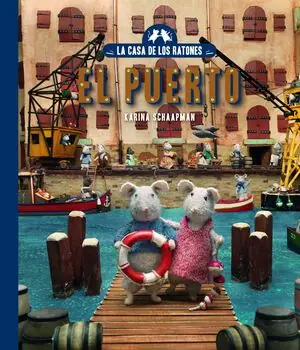 LA CASA DE LOS RATONES, VOLUMEN 4: SAM Y JULIA EN EL PUERTO. NUEVA EDICIÓN Garantía De Devolución De Dinero