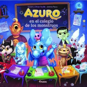 AZURO EN EL COLEGIO DE LOS MONSTRUOS Directo De Fábrica