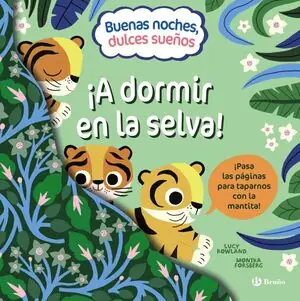 Novedad BUENAS NOCHES, DULCES SUEÑOS. ¡A DORMIR EN LA SELVA!