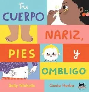Envío Gratis TU CUERPO: NARIZ, PIES Y OMBLIGO