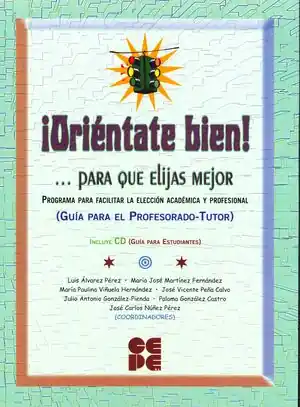 Mejor Calidad ¡ORIÉNTATE BIEN!... PARA QUE ELIJAS MEJOR. PROGRAMA PARA FACILITAR LA ELECCIÓN A