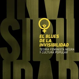 El blues de la invisibilidad - Librería Oxford Pedido Al Por Mayor