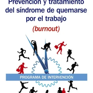 Bestseller Prevención y tratamiento del síndrome de quemarse por el trabajo (burnout) - Librería Oxford