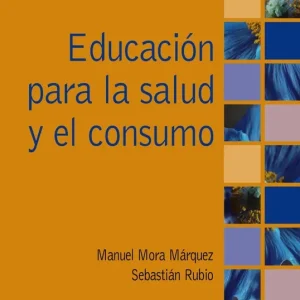 Educación para la salud y el consumo en Educación Infantil - Librería Oxford Certificado