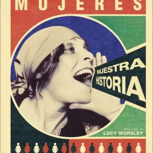 Directo De Fábrica Mujeres: nuestra historia - Librería Oxford