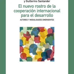 Auténtico El nuevo rostro de la cooperación internacional para el desarrollo - Librería Oxford