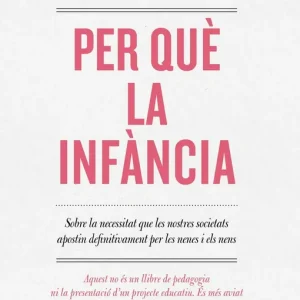 Disponible Ahora Per què la infància - Librería Oxford