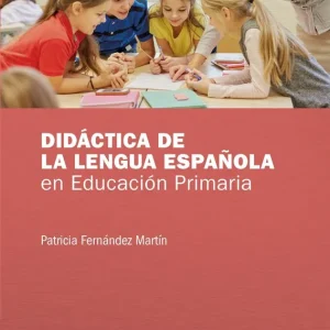 Didáctica de la Lengua Espa?ola en Educación Primaria - Librería Oxford Mejor Calidad