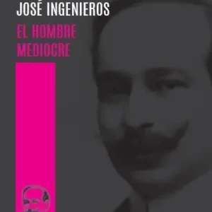 El hombre mediocre - Librería Oxford Garantía Incluida