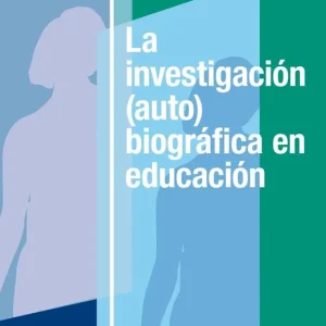 Descuento La investigación (auto)biográfica en educación - Librería Oxford