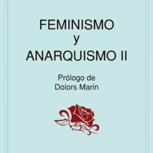 Entrega Rápida Feminismo y anarquismo II - Librería Oxford