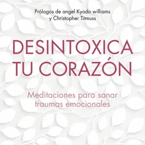 Desintoxica tu corazón - Librería Oxford Precio Rebajado