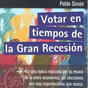 Votar en tiempos de la Gran Recesión - Librería Oxford Rebajas