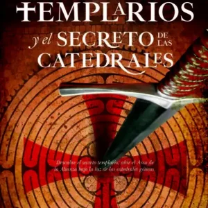 Artesanal Los templarios y el secreto de las catedrales - Librería Oxford