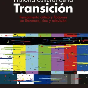 Auténtico Historia cultural de la Transición - Librería Oxford