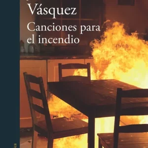 Canciones para el incendio - Librería Oxford Moderno