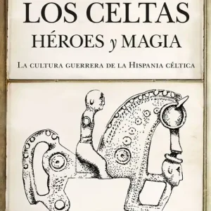 Entrega Rápida Los celtas. Héroes y magia - Librería Oxford
