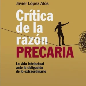 Devolución Gratuita Crítica de la razón precaria - Librería Oxford