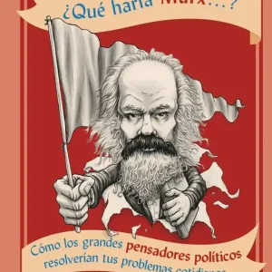 ?Qué haría Marx...? - Librería Oxford Promoción Exclusiva