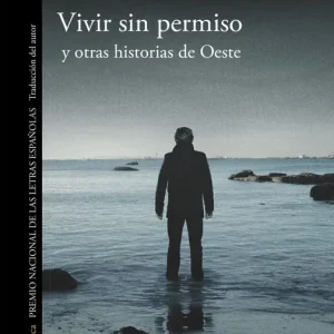 Vivir sin permiso y otras historias de Oeste - Librería Oxford Oferta Especial