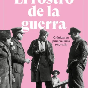 El rostro de la guerra - Librería Oxford A Buen Precio
