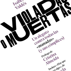 Violadas o muertas - Librería Oxford Más Vendido