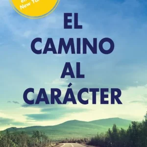 El camino al carácter - Librería Oxford Mejor Precio