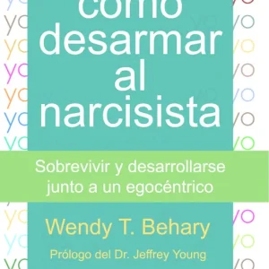 Cómo desarmar al narcisista - Librería Oxford Precio Reducido