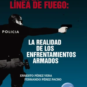 En la línea de fuego: la realidad de los enfrentamientos armados - Librería Oxford Disponible Ahora