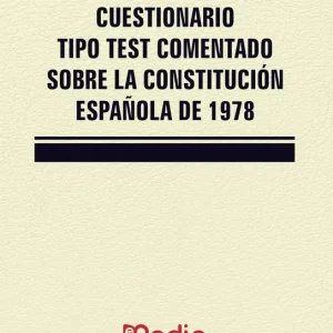 Descuento Cuestionario tipo test comentado sobre la Constitución Espa?ola de 1978. - Librería Oxford