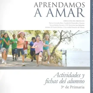 Aprendamos a Amar 5-10. CUADERNO DEL ALUMNO 3o DE PRIMARIA - Librería Oxford Mayoreo