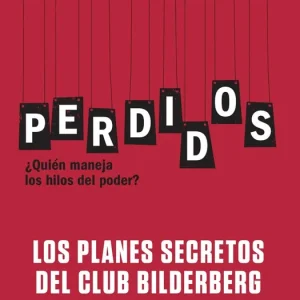 Certificado Perdidos. Los planes secretos del Club Bilderberg - Librería Oxford