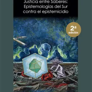 Económico Justicia entre Saberes. Epistemologías del Sur contra el epistemicidio - Librería Oxford