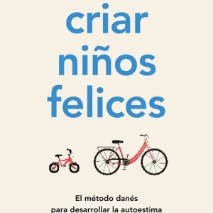 Cómo criar ni?os felices - Librería Oxford Solo Hoy