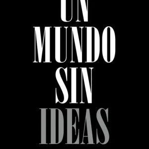 Bestseller Un mundo sin ideas - Librería Oxford