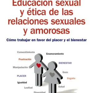Educación sexual y ética de las relaciones sexuales y amorosas - Librería Oxford Alta Calidad