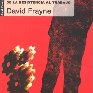 El rechazo del trabajo - Librería Oxford Devolución Gratuita
