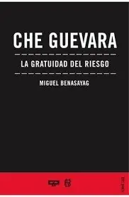 Che guevara la gratuidad del riesgo - Librería Oxford Envío Gratis