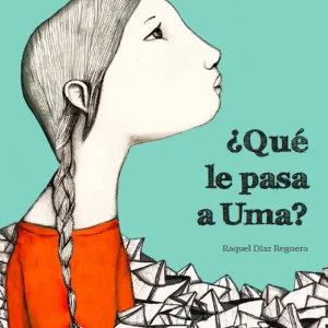 Alta Calidad ?Qué le pasa a Uma? - Librería Oxford
