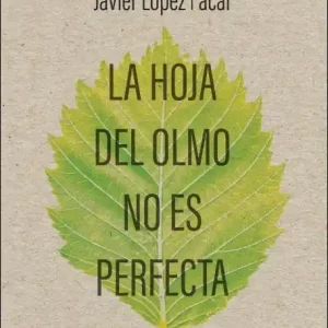 A Buen Precio La hoja del olmo no es perfecta - Librería Oxford